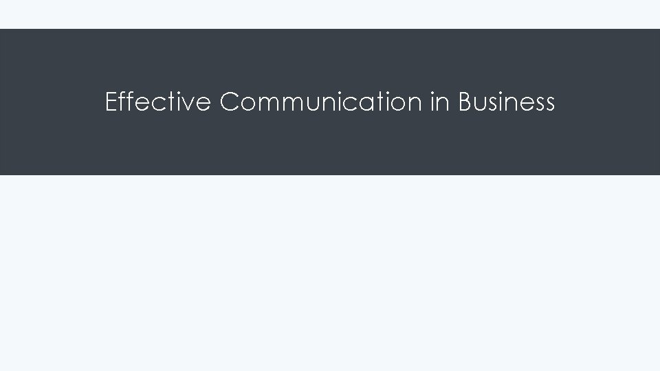 Effective Communication in Business 