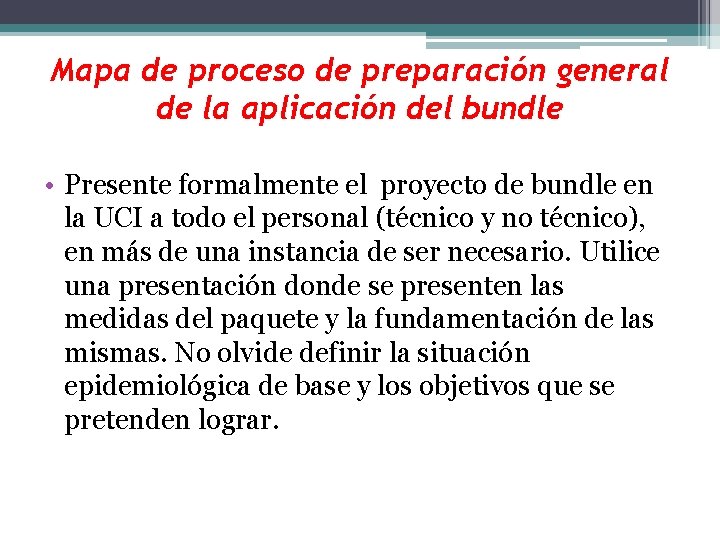 Mapa de proceso de preparación general de la aplicación del bundle • Presente formalmente