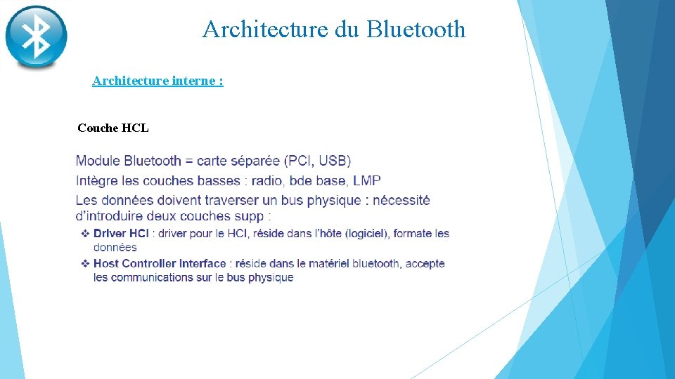 Architecture du Bluetooth Architecture interne : Couche HCL 