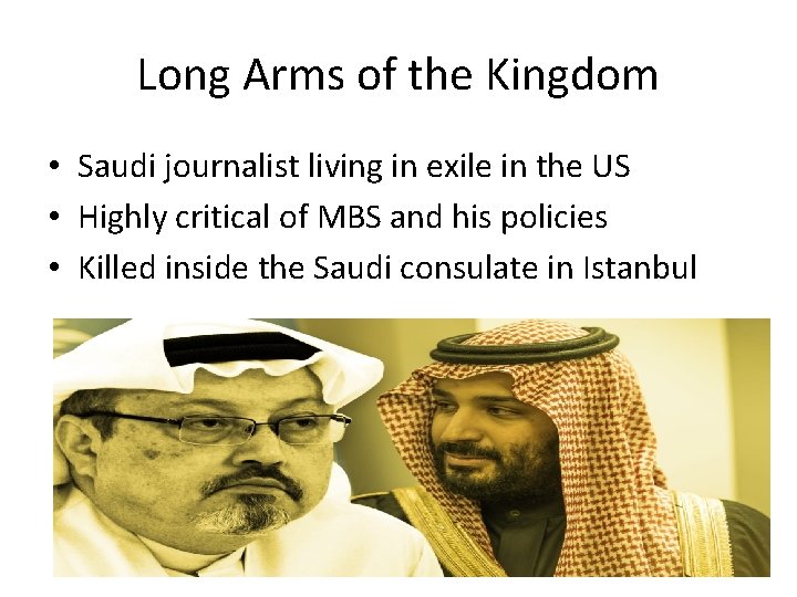 Long Arms of the Kingdom • Saudi journalist living in exile in the US