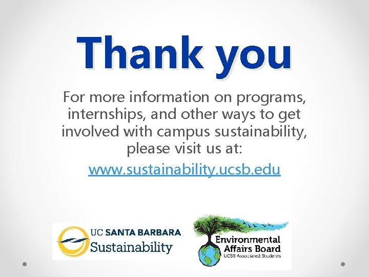 Thank you For more information on programs, internships, and other ways to get involved