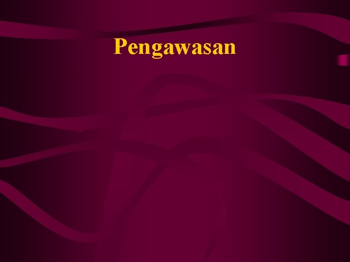 Pengawasan 