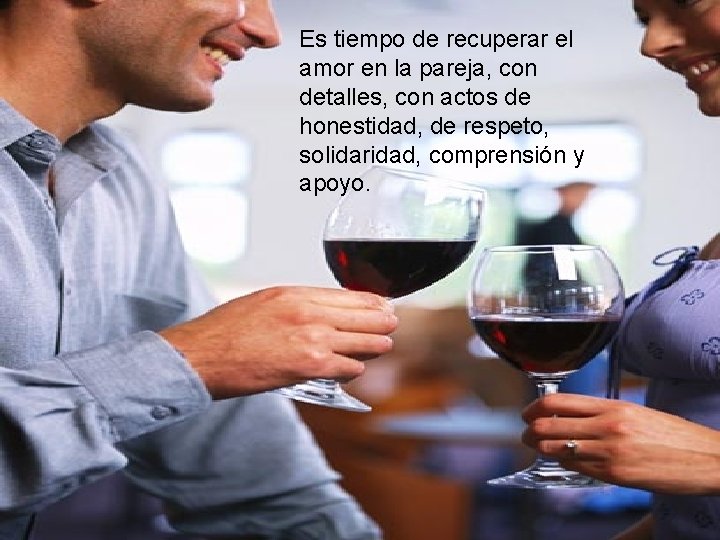 Es tiempo de recuperar el amor en la pareja, con detalles, con actos de