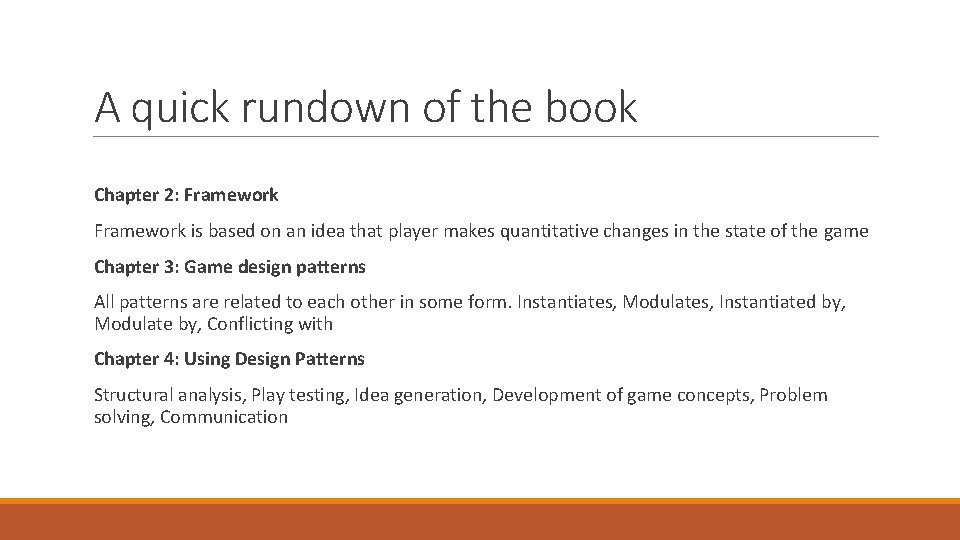A quick rundown of the book Chapter 2: Framework is based on an idea