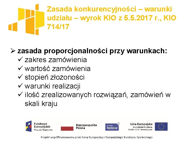 Zasada konkurencyjności – warunki udziału – wyrok KIO z 5. 5. 2017 r. ,