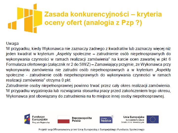 Zasada konkurencyjności – kryteria oceny ofert (analogia z Pzp ? ) 