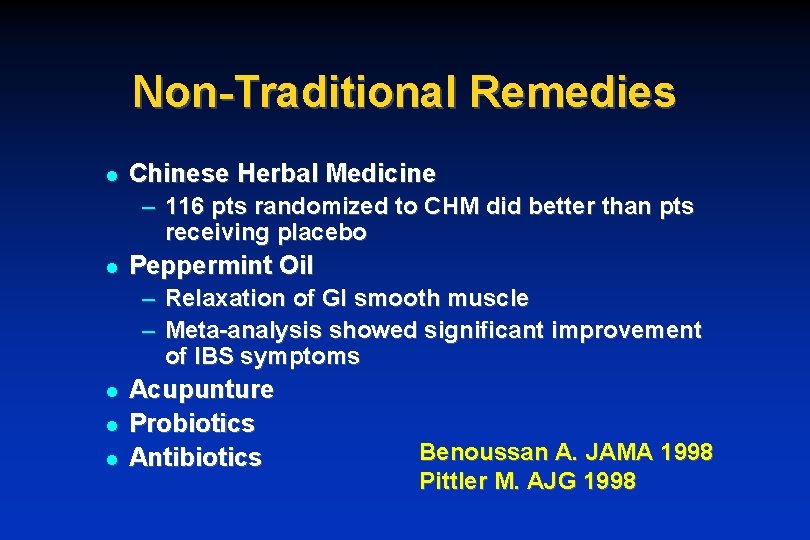 Non-Traditional Remedies l Chinese Herbal Medicine – 116 pts randomized to CHM did better