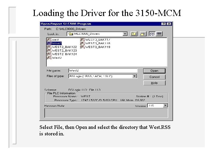 Loading the Driver for the 3150 -MCM Select File, then Open and select the