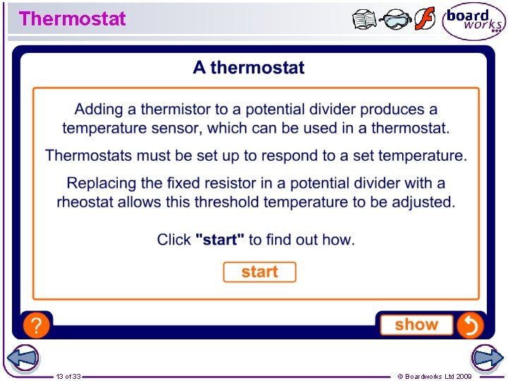 Thermostat 13 of 33 © Boardworks Ltd 2009 Thermostat 13 of 33 © Boardworks Ltd 2009