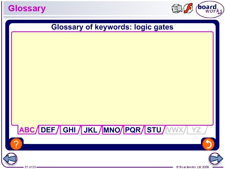 Glossary 31 of 33 © Boardworks Ltd 2009 Glossary 31 of 33 © Boardworks Ltd 2009