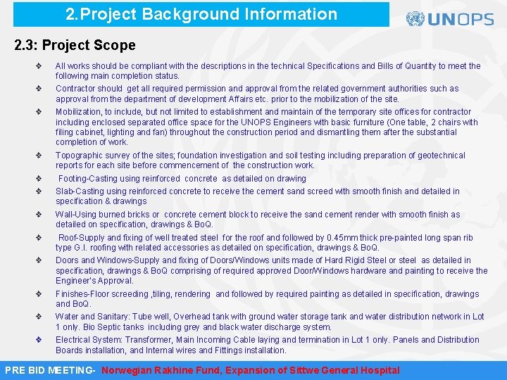 2. Project Background Information 2. 3: Project Scope ❖ All works should be compliant