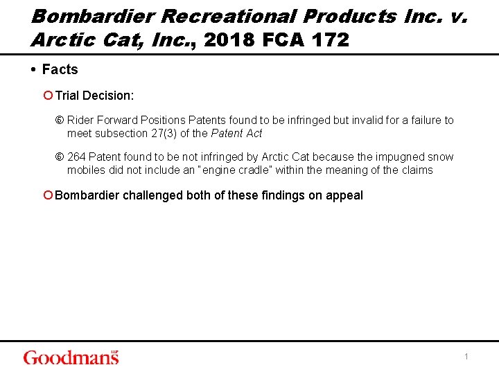 Bombardier Recreational Products Inc. v. Arctic Cat, Inc. , 2018 FCA 172 • Facts