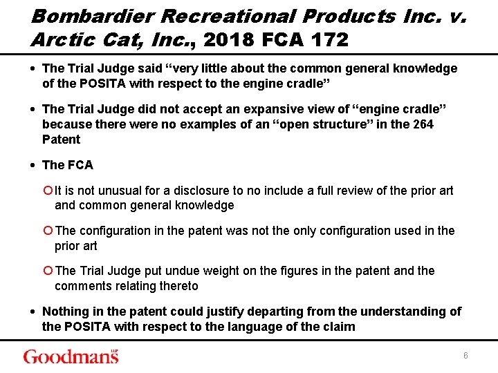 Bombardier Recreational Products Inc. v. Arctic Cat, Inc. , 2018 FCA 172 • The