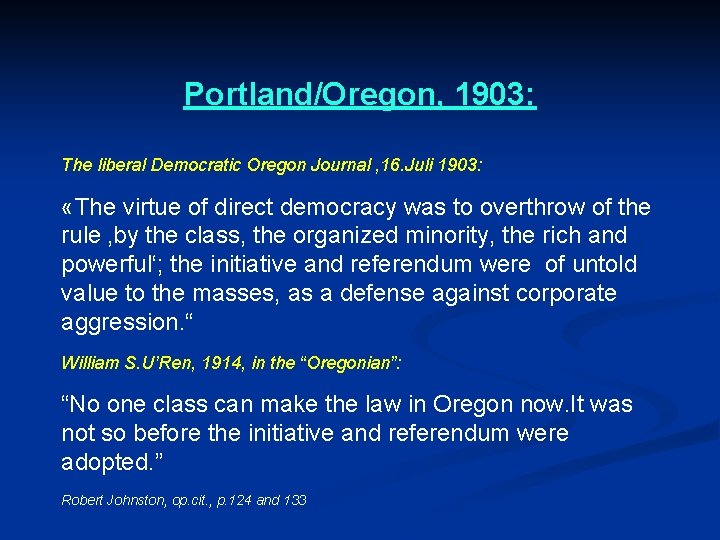 Portland/Oregon, 1903: The liberal Democratic Oregon Journal , 16. Juli 1903: «The virtue of