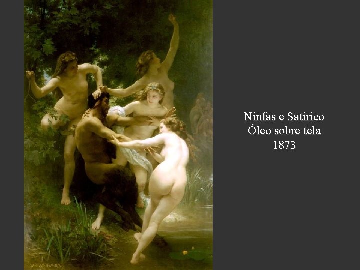 Ninfas e Satírico Óleo sobre tela 1873 