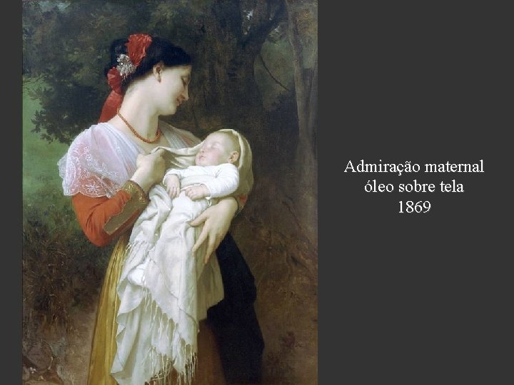 Admiração maternal óleo sobre tela 1869 