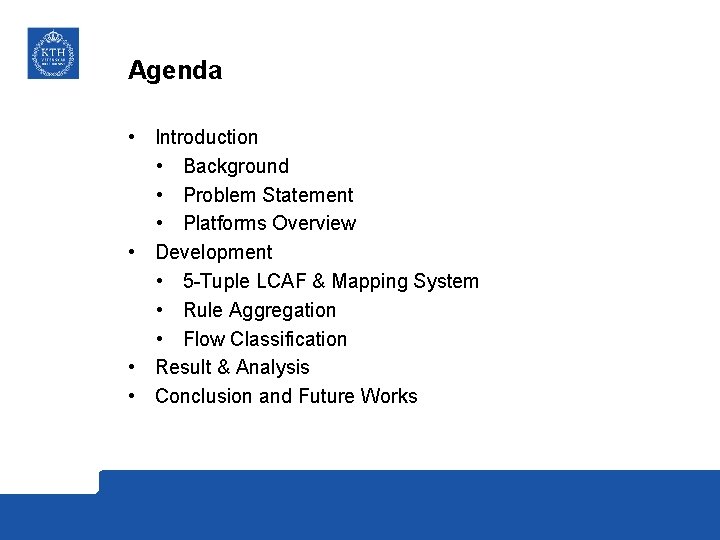 Agenda • Introduction • Background • Problem Statement • Platforms Overview • Development •