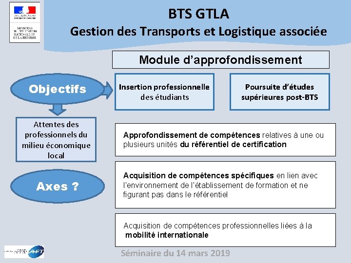 BTS GTLA Gestion des Transports et Logistique associée Module d’approfondissement Objectifs Insertion professionnelle des