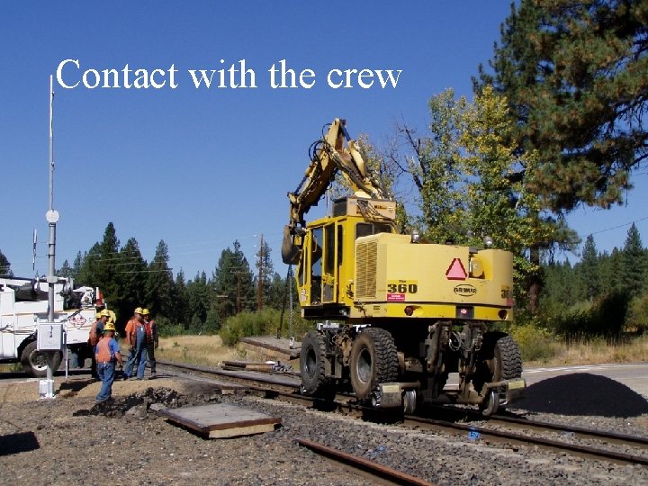 Contact with the crew 