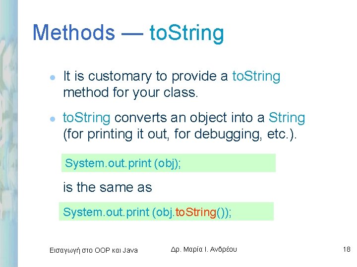 Methods — to. String l l It is customary to provide a to. String