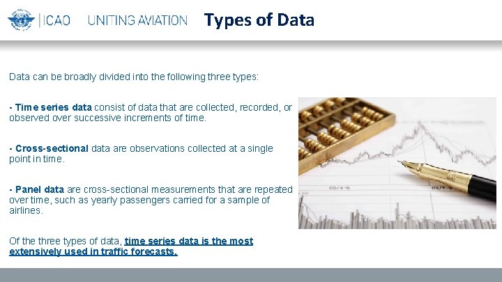 Types of Data can be broadly divided into the following three types: - Time