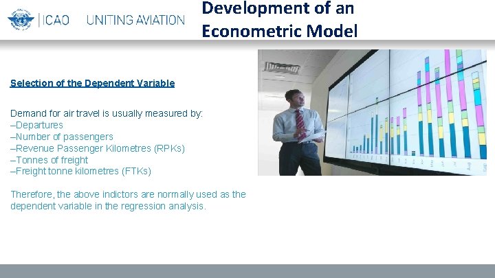 Development of an Econometric Model Selection of the Dependent Variable Demand for air travel