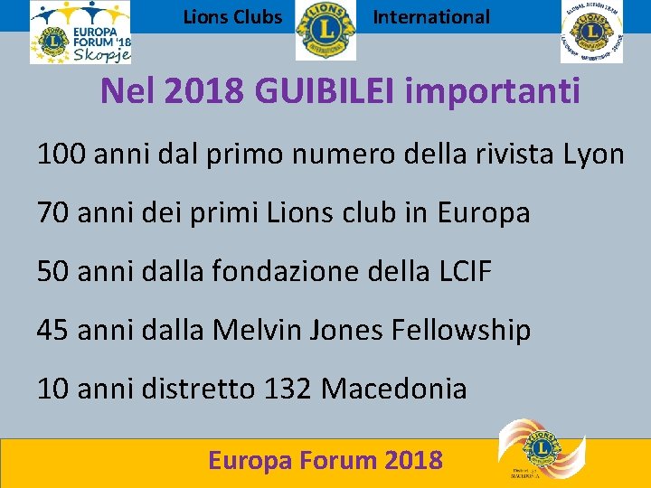 Lions Clubs International Nel 2018 GUIBILEI importanti 100 anni dal primo numero della rivista