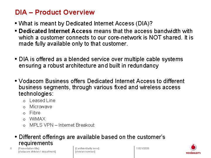 DIA – Product Overview • What is meant by Dedicated Internet Access (DIA)? •