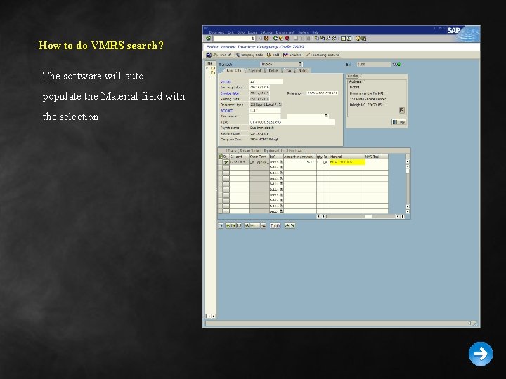 How to do VMRS search? The software will auto populate the Material field with