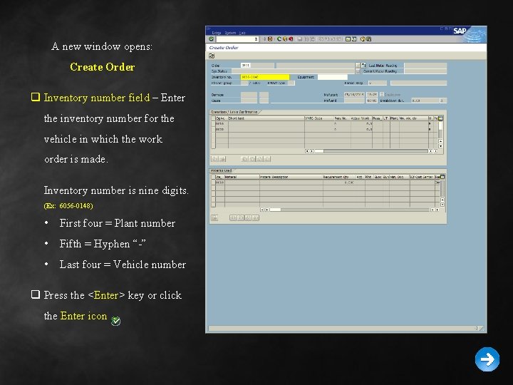 A new window opens: Create Order q Inventory number field – Enter the inventory