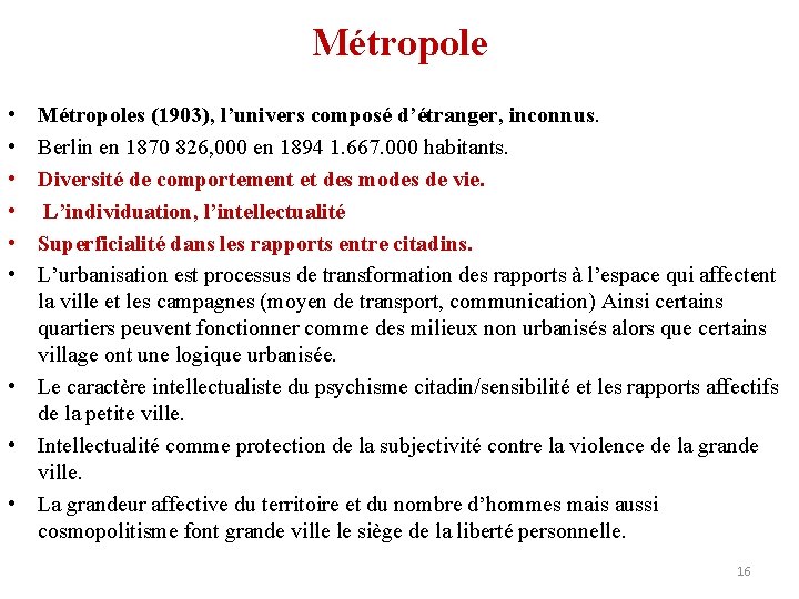 Métropole • • • Métropoles (1903), l’univers composé d’étranger, inconnus. Berlin en 1870 826,