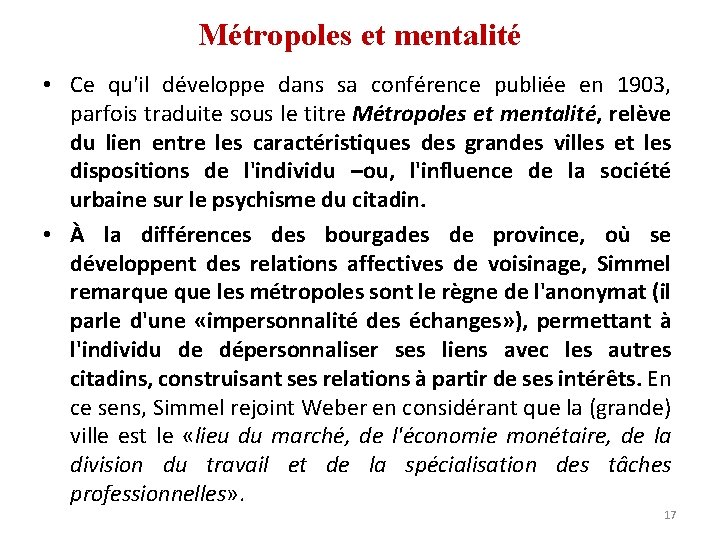 Métropoles et mentalité • Ce qu'il développe dans sa conférence publiée en 1903, parfois