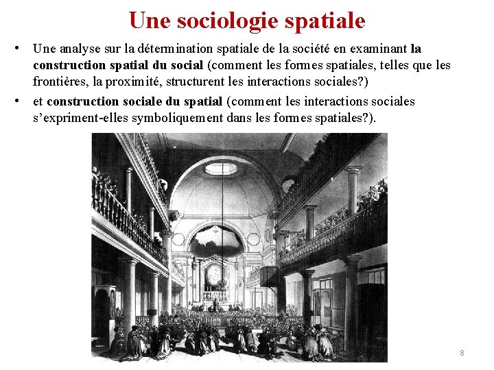 Une sociologie spatiale • Une analyse sur la détermination spatiale de la société en
