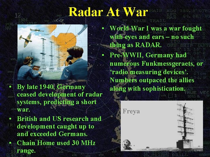 Radar At War • World War I was a war fought with eyes and