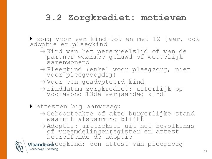 3. 2 Zorgkrediet: motieven zorg voor een kind tot en met 12 jaar, ook