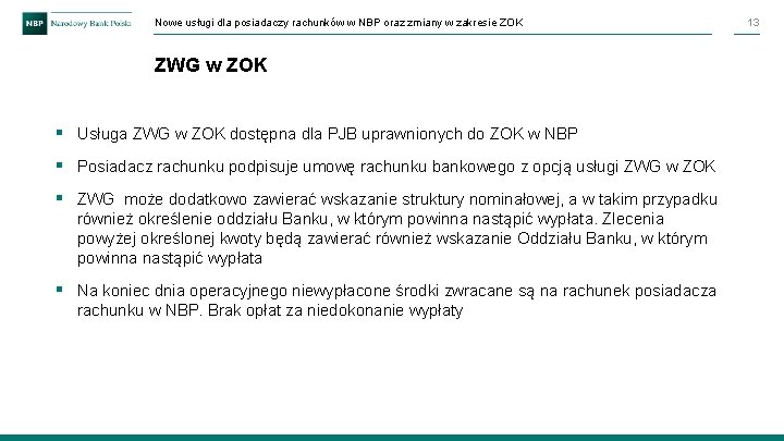 Nowe usługi dla posiadaczy rachunków w NBP oraz zmiany w zakresie ZOK ZWG w