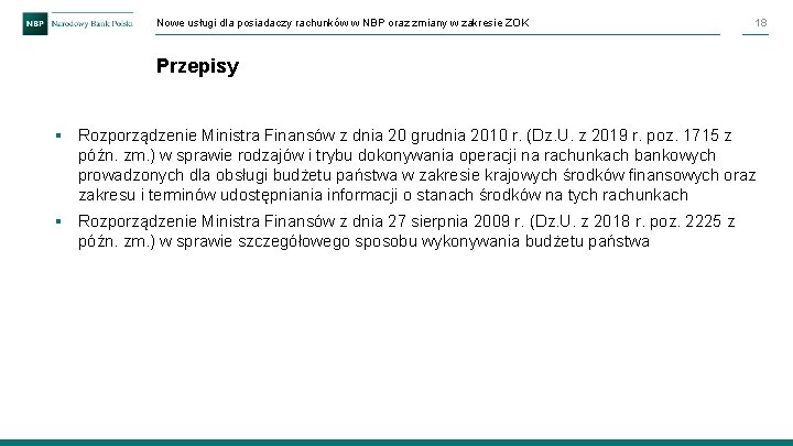 Nowe usługi dla posiadaczy rachunków w NBP oraz zmiany w zakresie ZOK 18 Przepisy