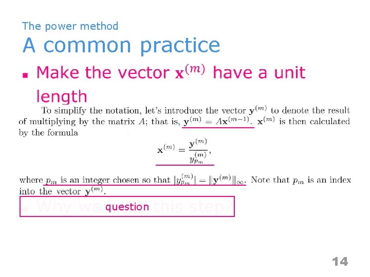 The power method A common practice n question 14 