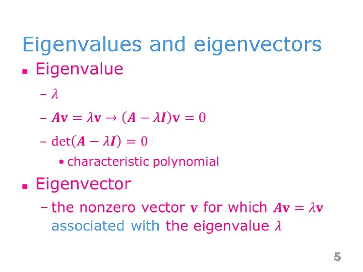 Eigenvalues and eigenvectors n 5 