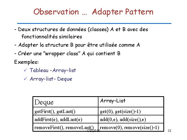 Observation … Adapter Pattern - Deux structures de données (classes) A et B avec