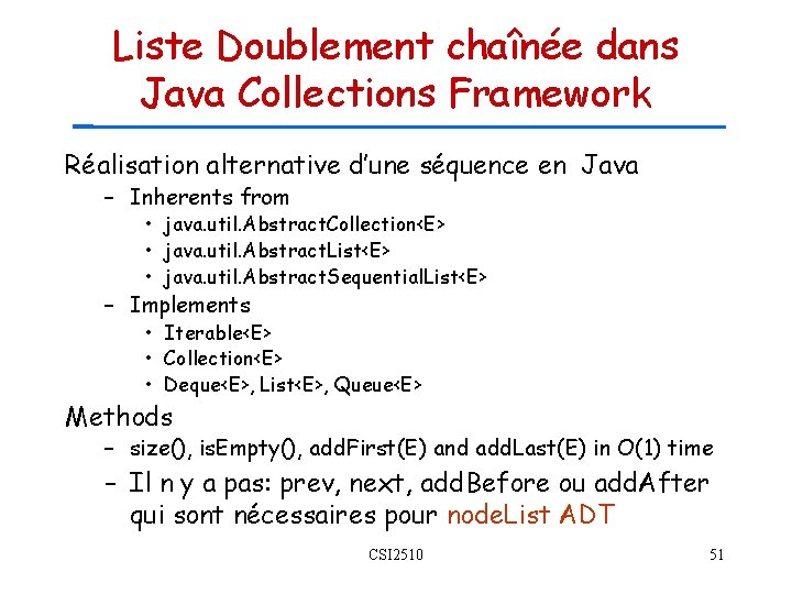 Liste Doublement chaînée dans Java Collections Framework Réalisation alternative d’une séquence en Java –