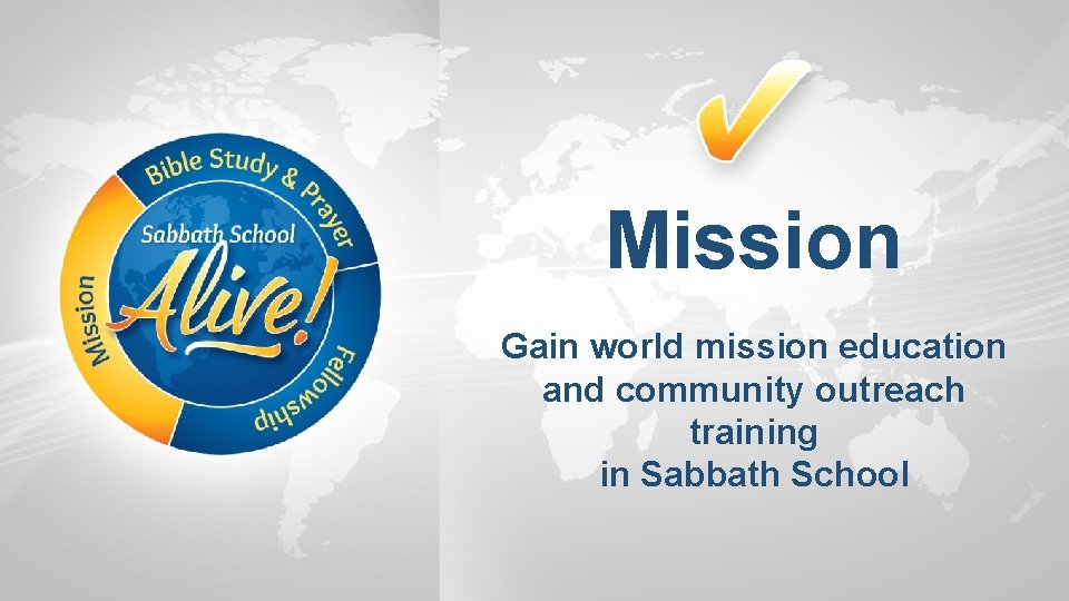 Mission Gain world mission education and community outreach training in Sabbath School 