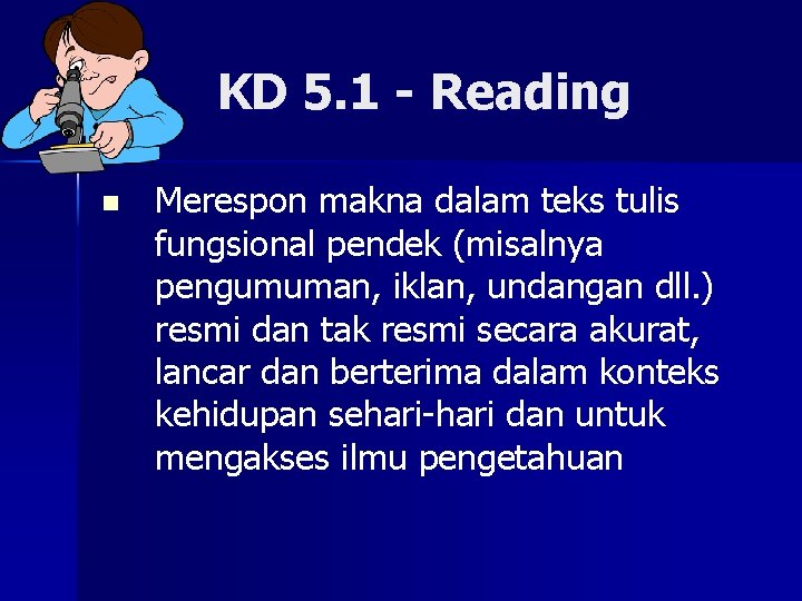 KD 5. 1 - Reading n Merespon makna dalam teks tulis fungsional pendek (misalnya