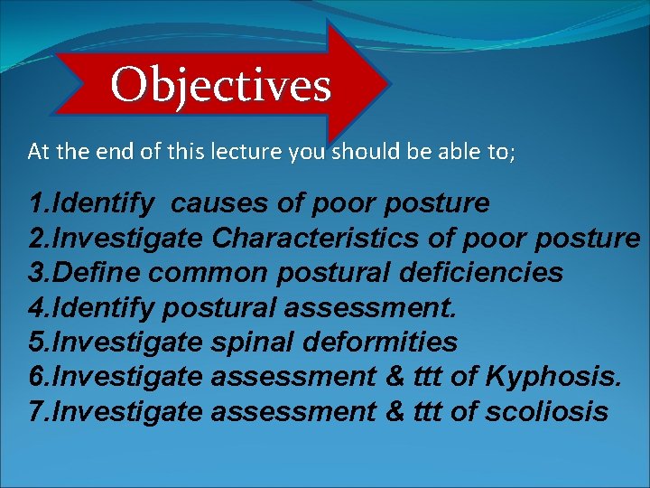 Objectives At the end of this lecture you should be able to; 1. Identify
