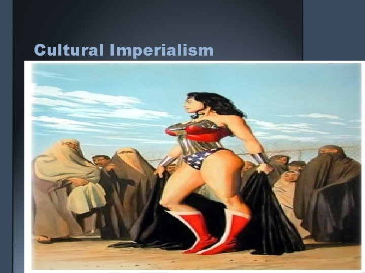 Cultural Imperialism 