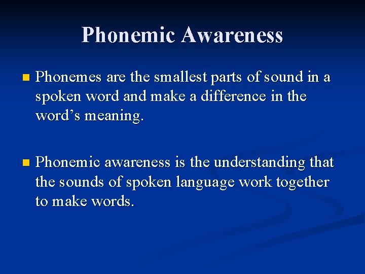 Phonemic Awareness n Phonemes are the smallest parts of sound in a spoken word