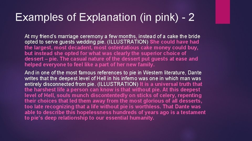 Examples of Explanation (in pink) - 2 At my friend’s marriage ceremony a few