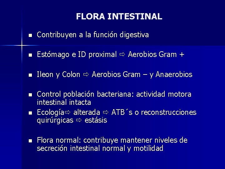 FLORA INTESTINAL n Contribuyen a la función digestiva n Estómago e ID proximal Aerobios