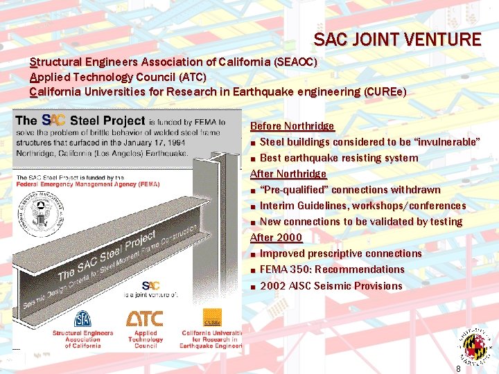 SAC JOINT VENTURE Structural Engineers Association of California (SEAOC) Applied Technology Council (ATC) California