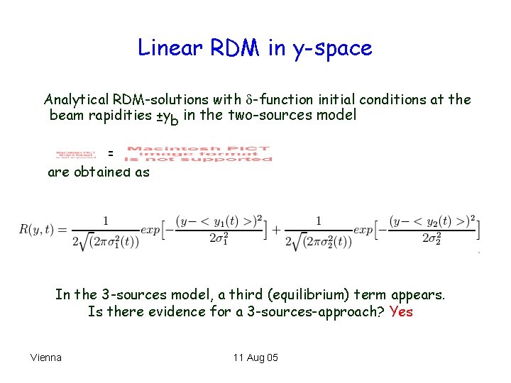 Linear RDM in y-space Analytical RDM-solutions with -function initial conditions at the beam rapidities